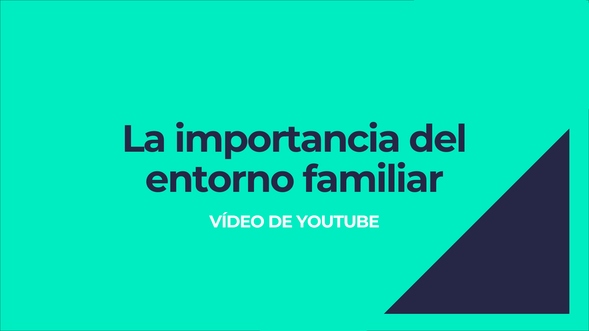 La Importancia Del Entorno Familiar - IPP Formación